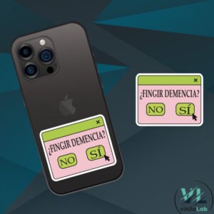 Sticker Fingir demencia - Vinilo